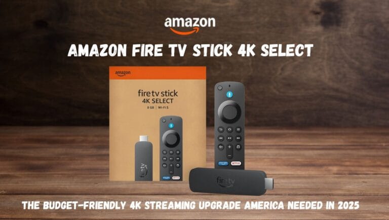 Amazon Fire TV Stick 4K Select The Budget-Friendly 4K Streaming Upgrade America Needed in 2025