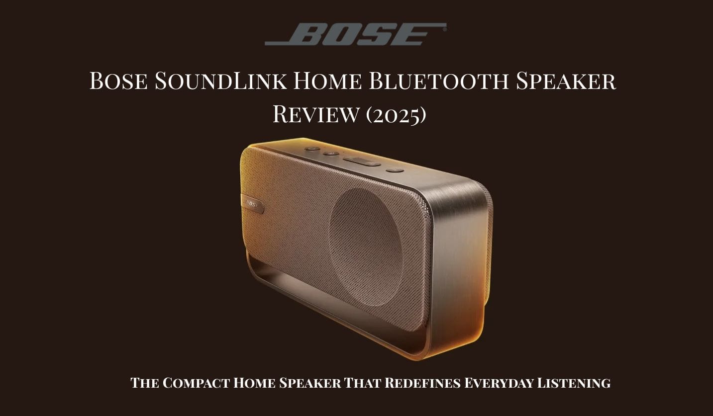 Bose SoundLink Home Bluetooth Speaker Review 2025 Compact Home Speaker 1 Bose SoundLink Home Bluetooth Speaker Review (2025): The Compact Home Speaker That Redefines Everyday Listening